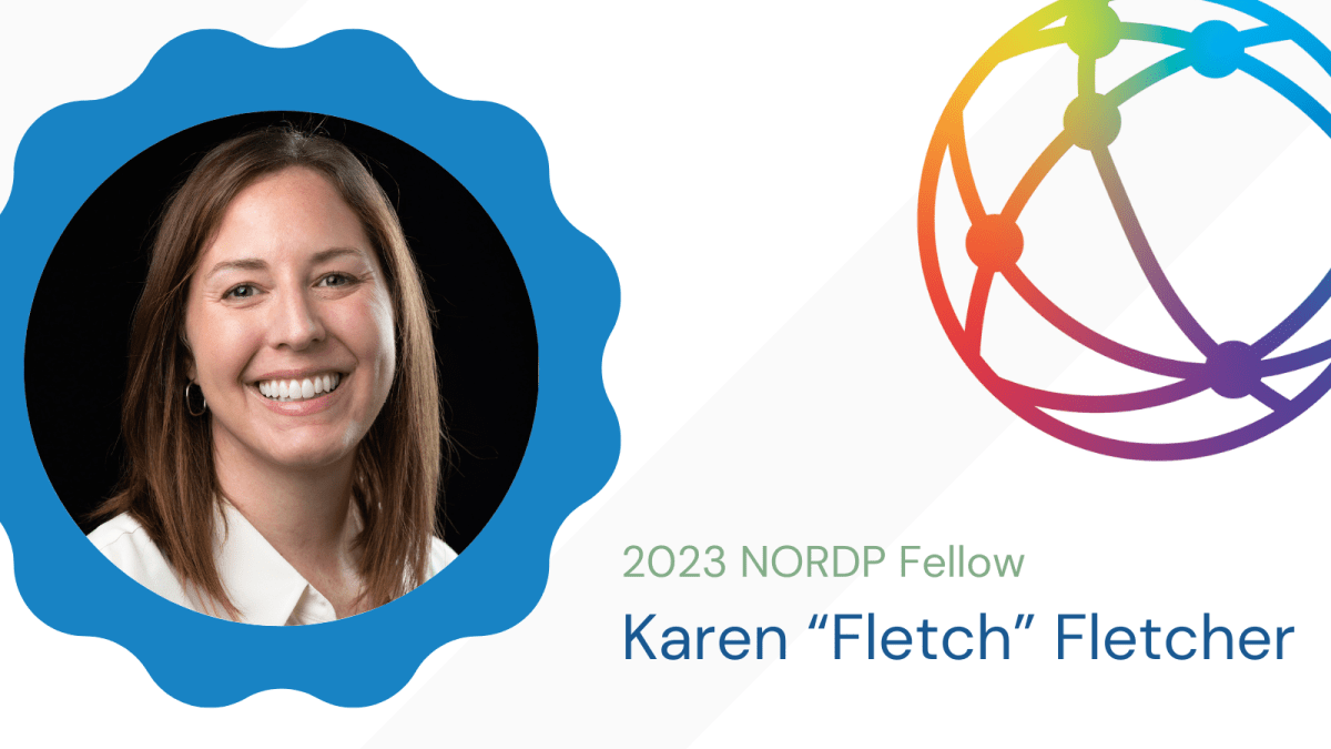 NORDP 2023 Fellow: Karen “Fletch” Fletcher 